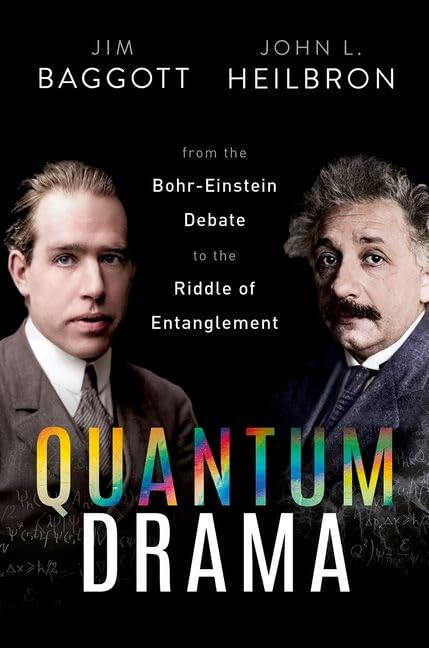 Quantum Drama: From the Bohr-Einstein Debate to the Riddle of Entanglement