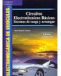 Circuitos electrotécnicos básicos : sistemas de carga y arranque