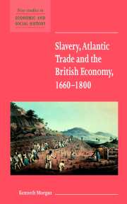 Slavery, atlantic trade and the british economy, 1660-1800