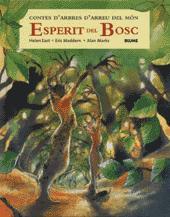 Esperit del bosc: contes d'arbres d'arreu del món