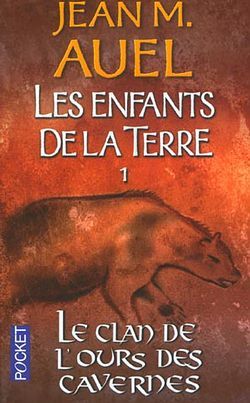 Les enfants de la Terre 1. Le clan de l'ours des cavernes