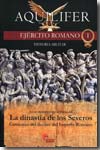 La dinastía de los severos. Comienzo del declive del Imperio Romano