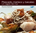 Pescado, marisco y bacalao. Un regalo del mar