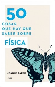 50 cosas que hay que saber sobre física