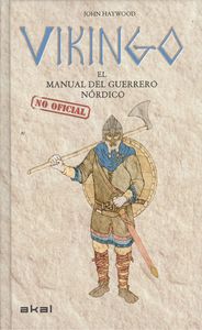 Vikingo. El manual (no oficial) del guerrero nórdico