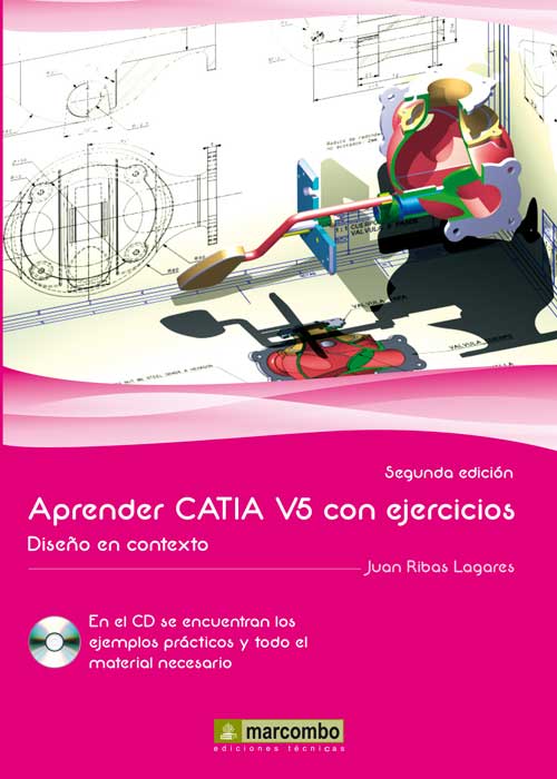 APRENDER CATIA V5 CON EJERCICIOS. DISEÑO EN CONTEXTO