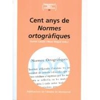 Cent anys de normes ortogràfiques