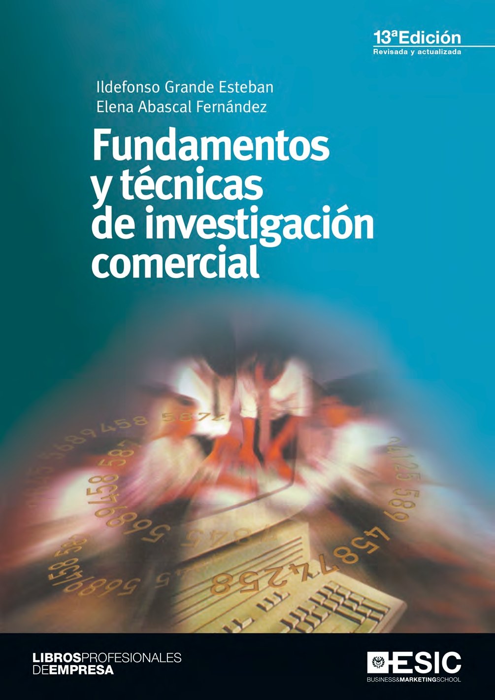 Fundamentos y técnicas de investigación comercial