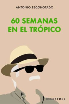 60 semanas en el trópico