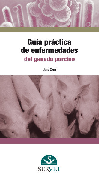 Guía práctica de enfermedades del ganado porcino