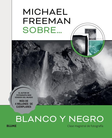 Michael Freeman sobre blanco y negro. Clase magistral de fotografía