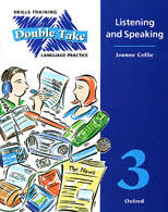 Double take 3: Listening and Speaking