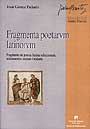 Fragmenta poetarvm latinorvm. Fragments de poesia llatina seleccionats, mínimament anotats i traduïts