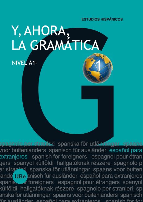 Y, ahora, la gramática 1. Nivel A1 + (Nueva edición)