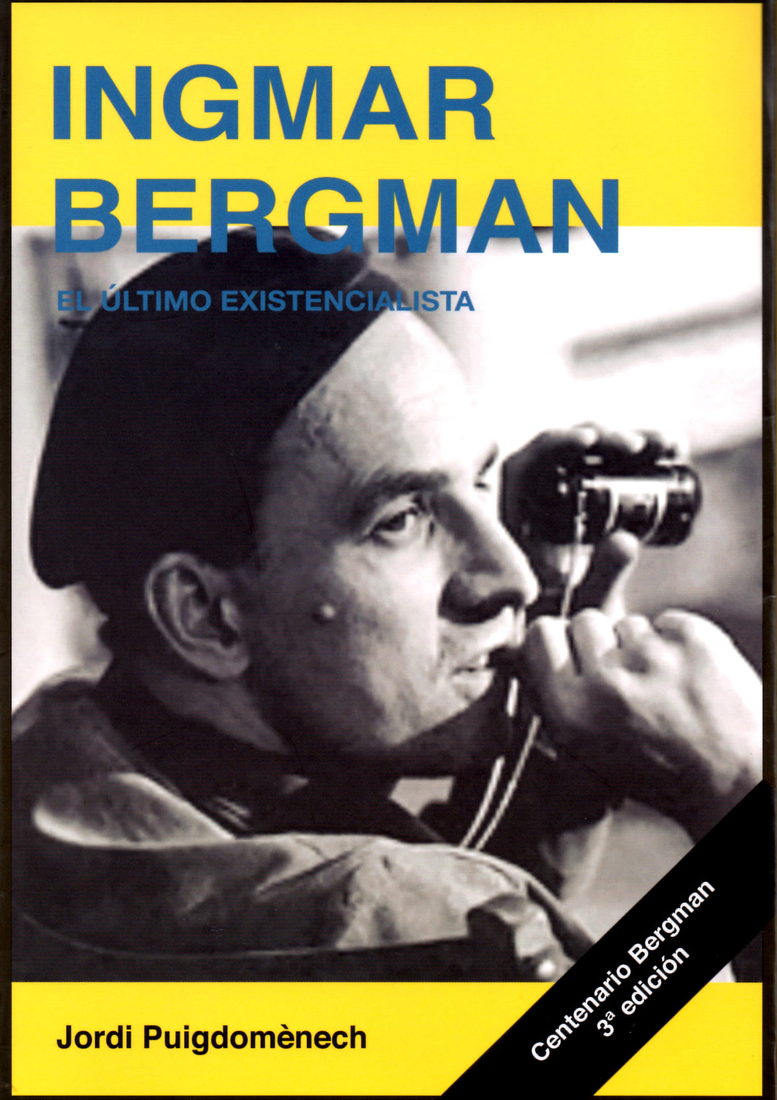 Ingmar Bergman. El último existencialista