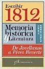 Escribir 1812: memoria histórica y literatura (de Jovellanos a Pérez Reverte)