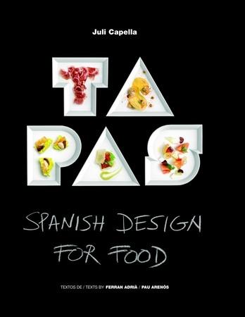 Tapas. Spanish Design for Food