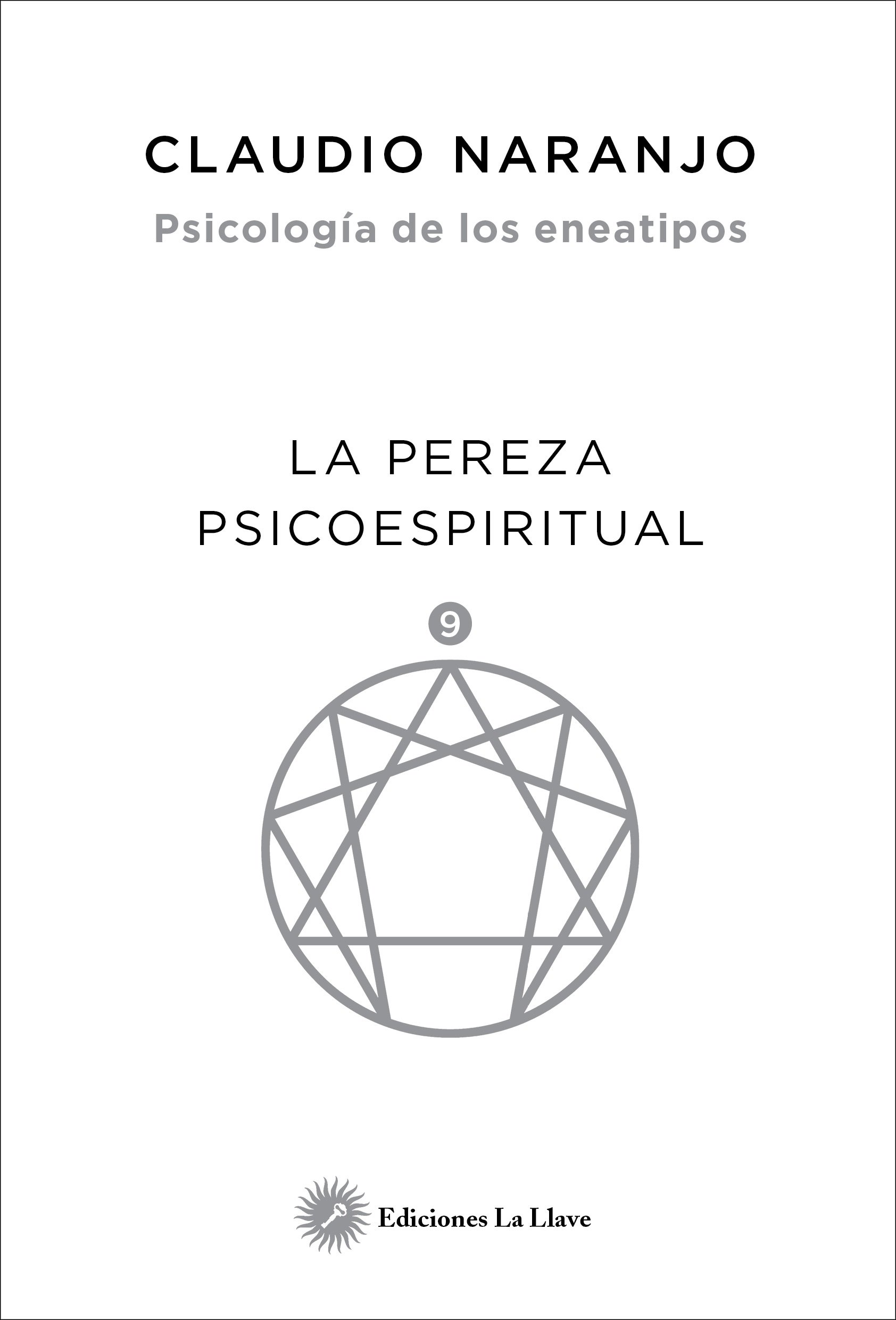 La pereza espiritual (Psicología de los eneatipos 9)