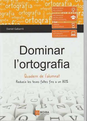 Dominar l'ortografia. Quadern de l'alumnat (Redueix les teves faltes fins a un 80%)