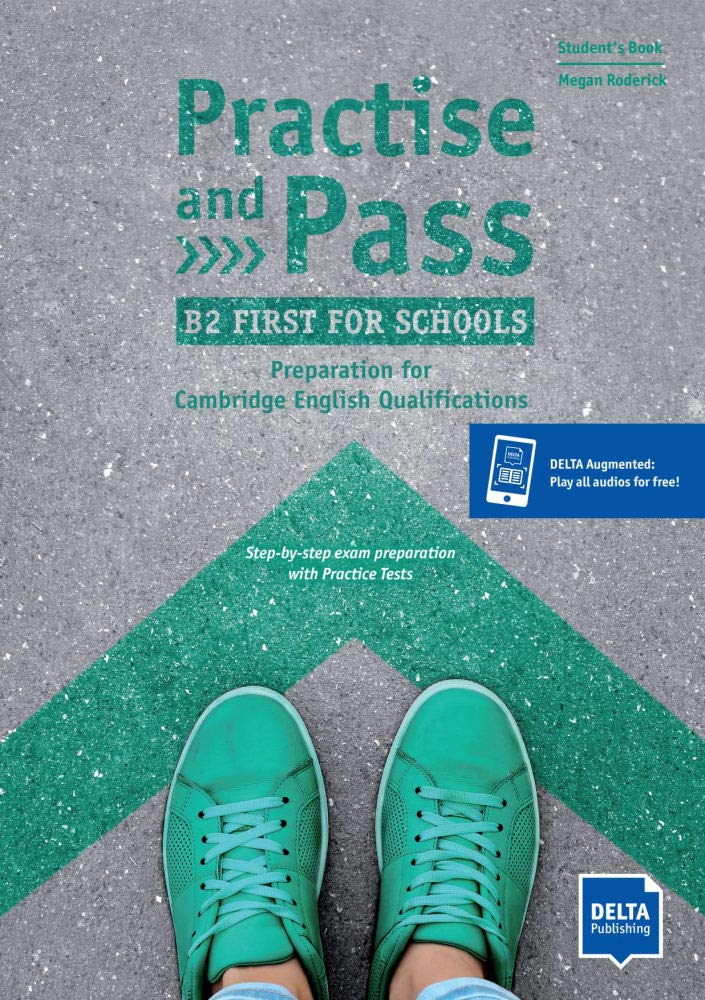 Practise and Pass B2 First for Schools: Student's Book + Delta Augmented + Online Activities