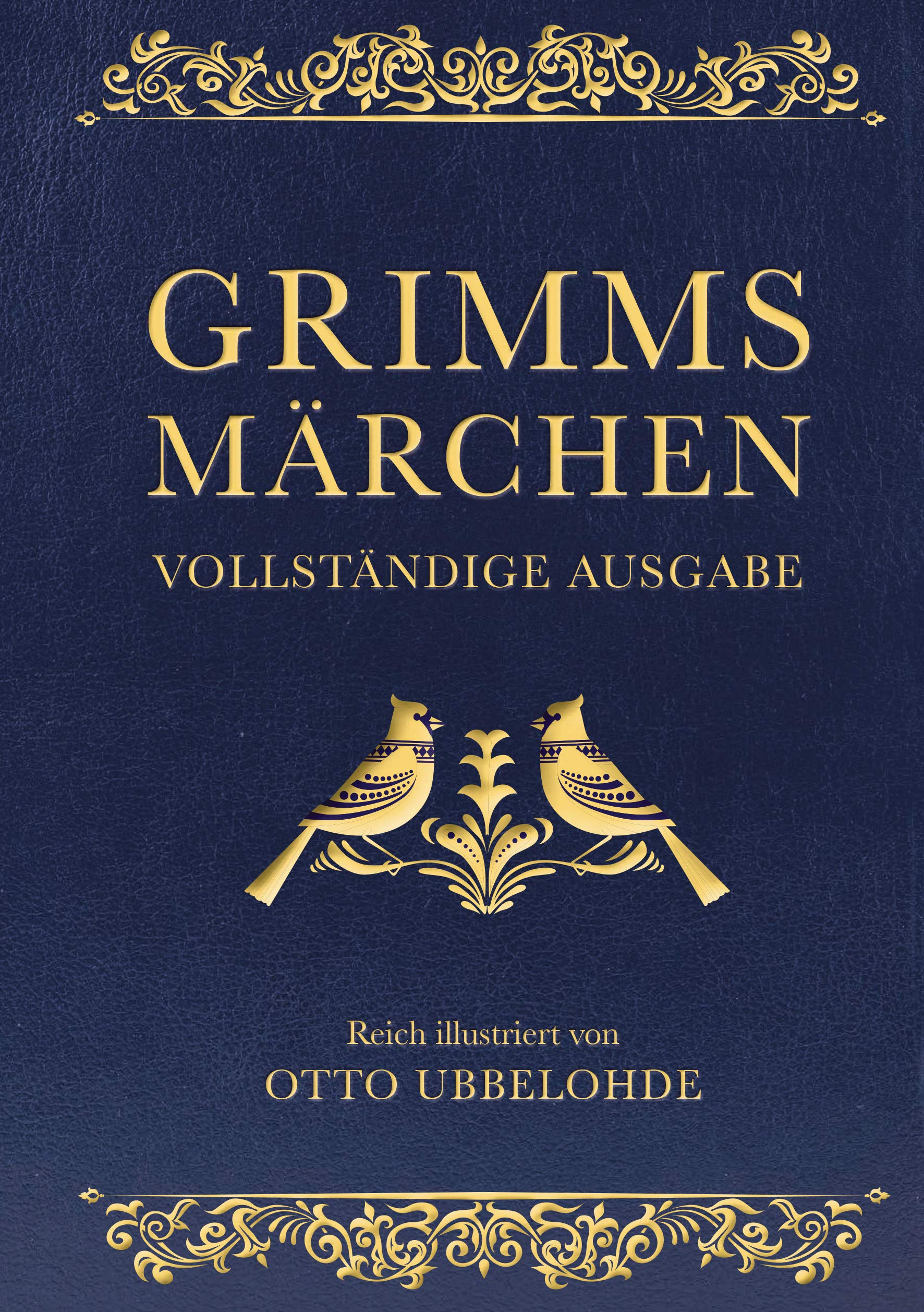 Grimms Märchen - vollständig und illustriert(Cabra-Lederausgabe): Kinder- und Hausmärchen