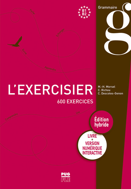 L'EXERCISIER B1-B2, Édition hybride Livre + version numérique interactive