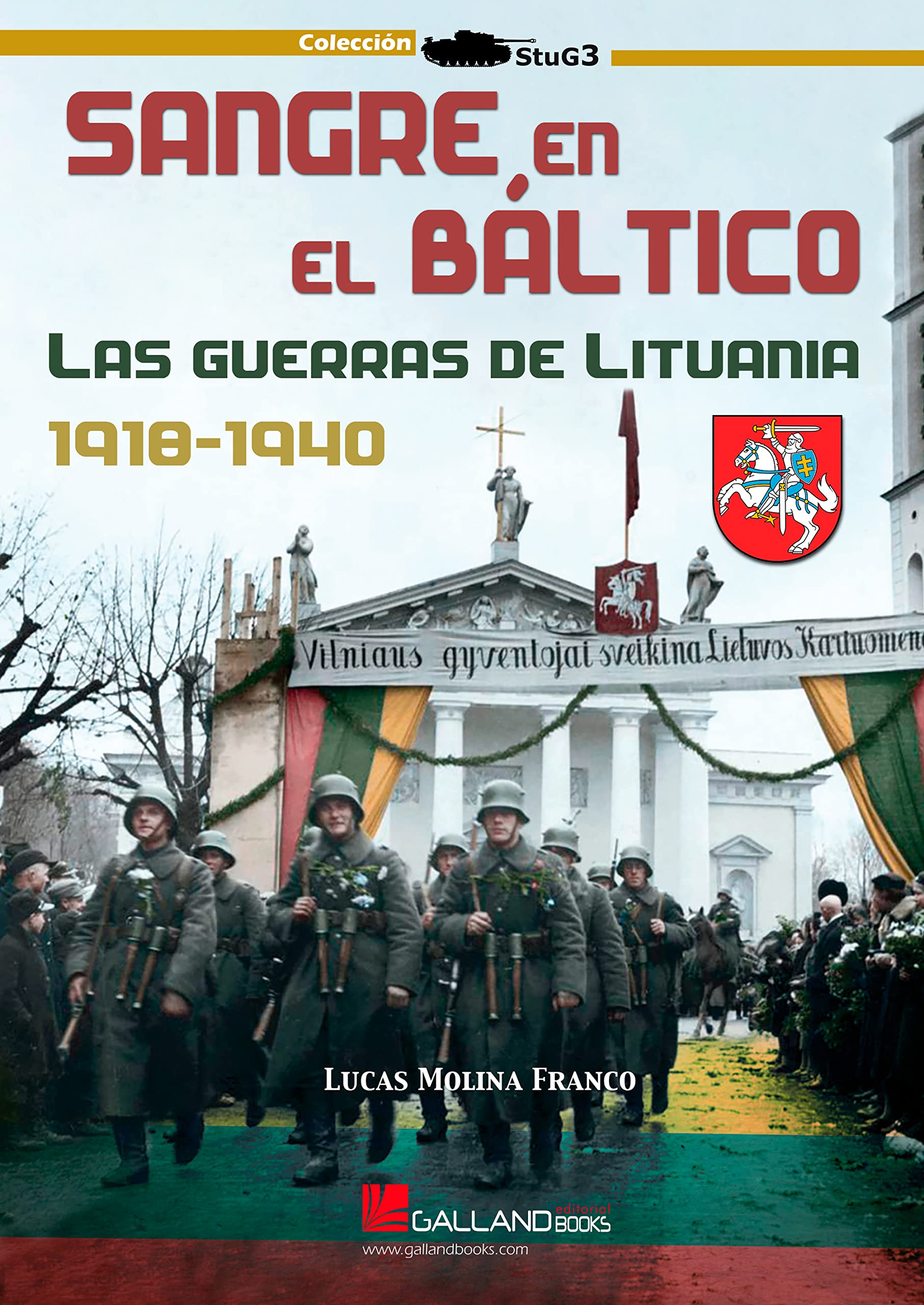 Sangre en el Báltico. Las guerras de Lituania. 1918-1940