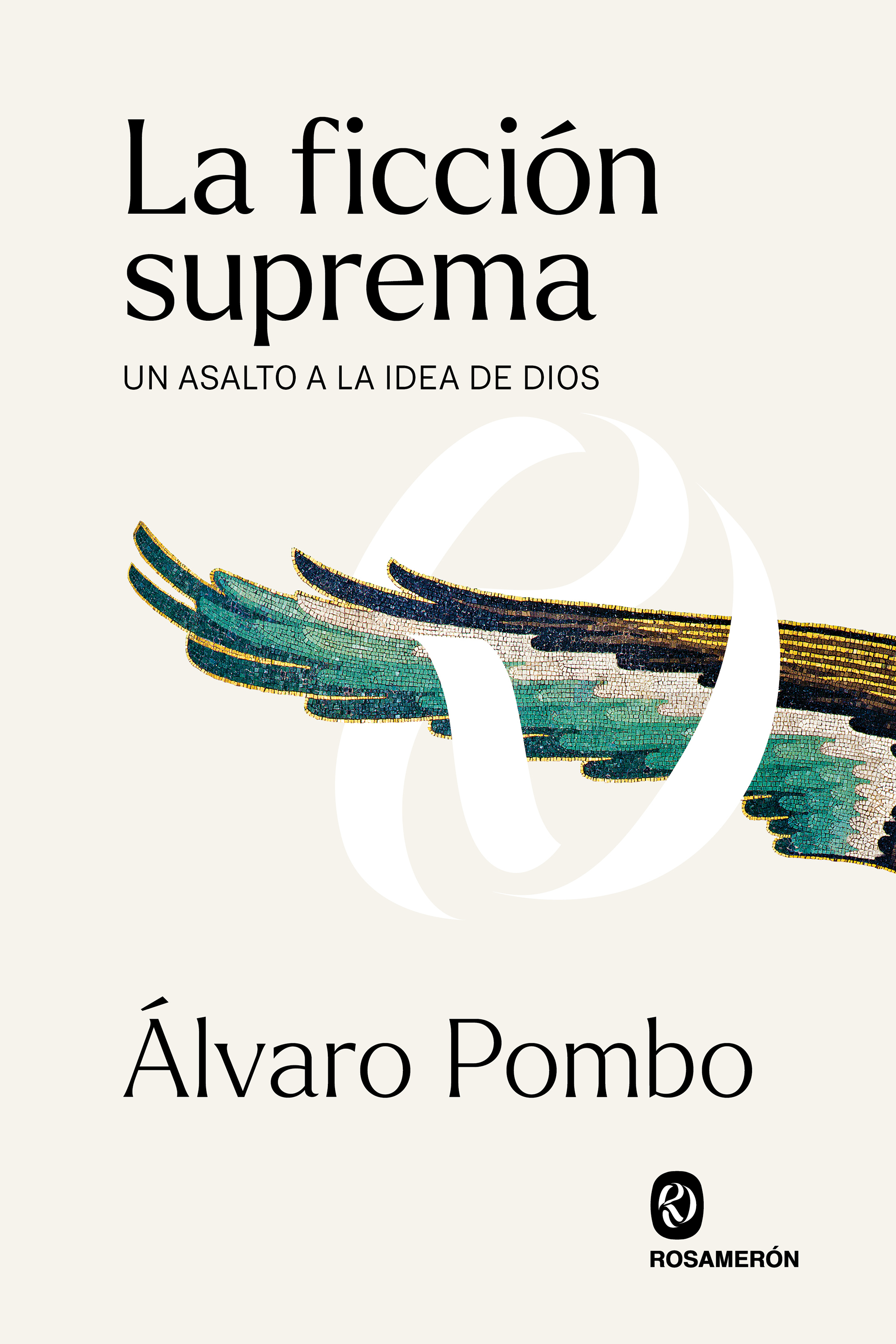 La ficción suprema: un asalto a la idea de Dios