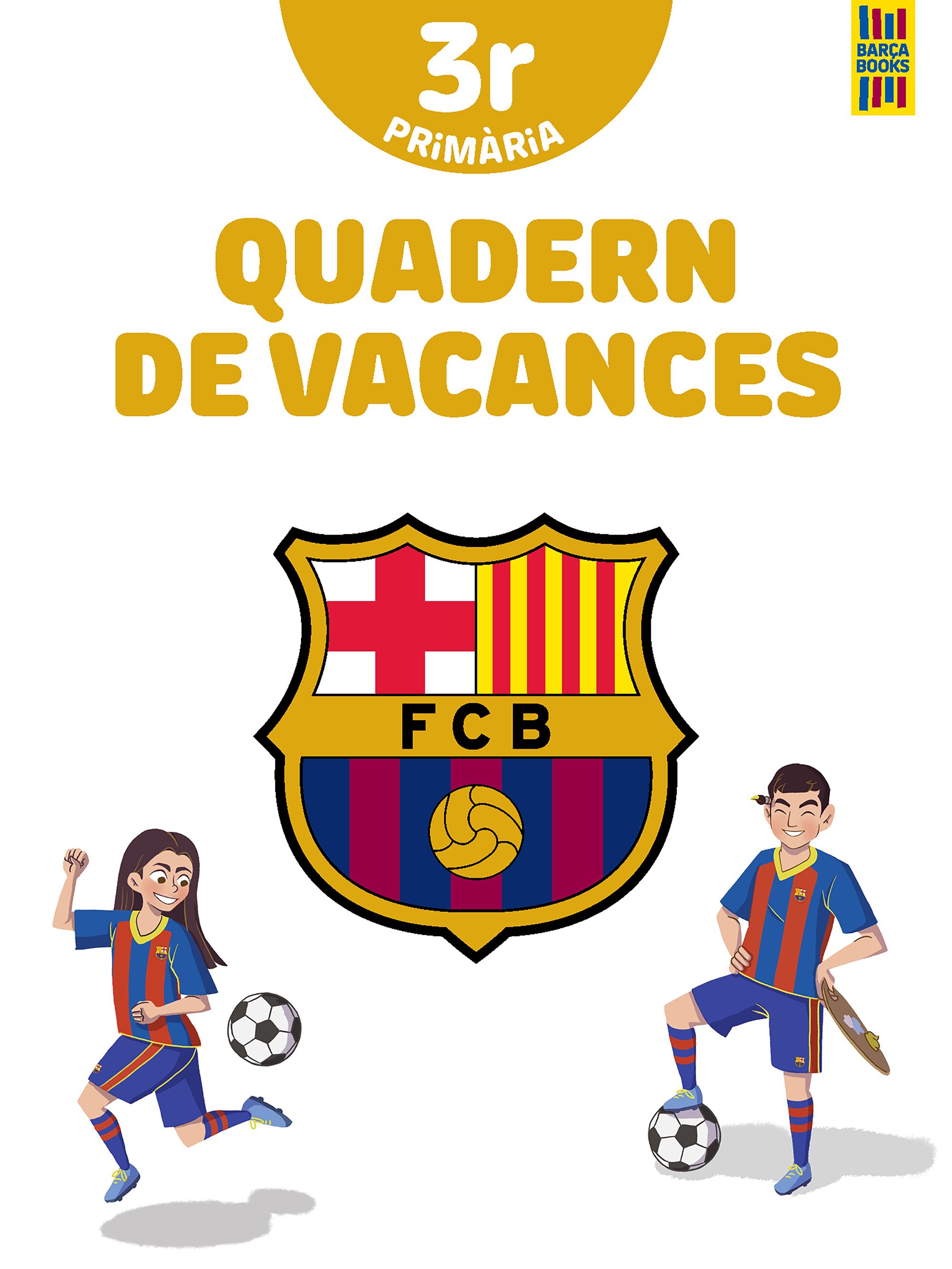 Barça. Quadern de vacances. 3r de Primària