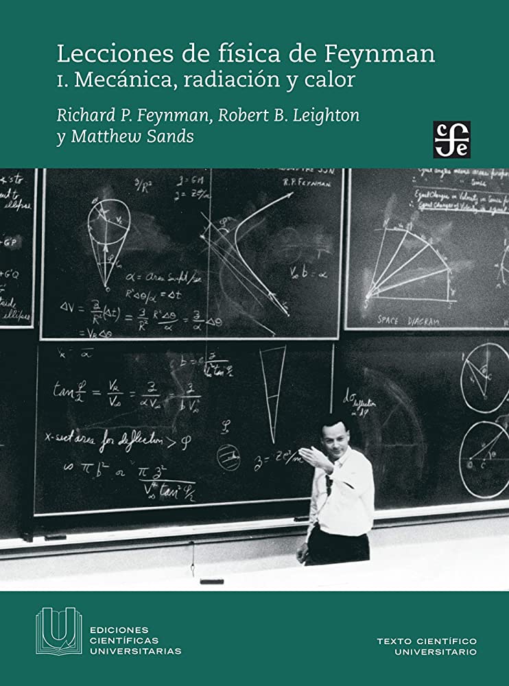 Lecciones de física de Feynman. Vol I. Mecánica, radiación y calor