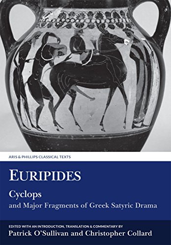 Euripides: Cyclops and Major Fragments of Greek Satyric Drama