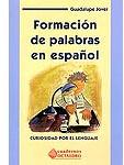 Formación de palabras en español. Curiosidad por el lenguaje