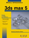 Manual Imprescindible. 3ds max 5