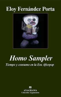 Homo Sampler. Tiempo y consumo en la Era Afterpop