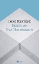 Briefe an Eva Haldimann