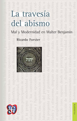 La travesía del abismo: Mal y Modernidad en Walter Benjamin