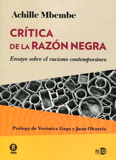 Crítica de la razón negra.  Ensayo sobre el racismo contemporáneo