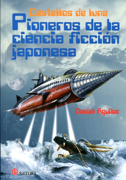 Destellos de luna. Pioneros de la ciencia ficción japonesa