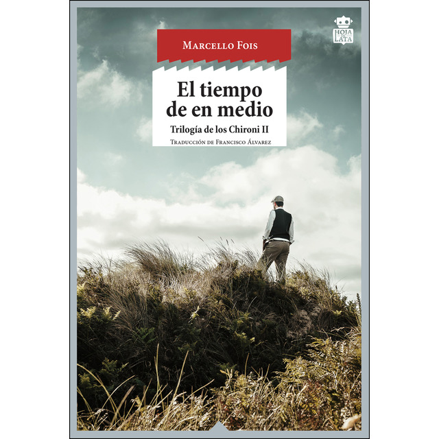 El tiempo de en medio (triología de los Chironi - Estirpe II)