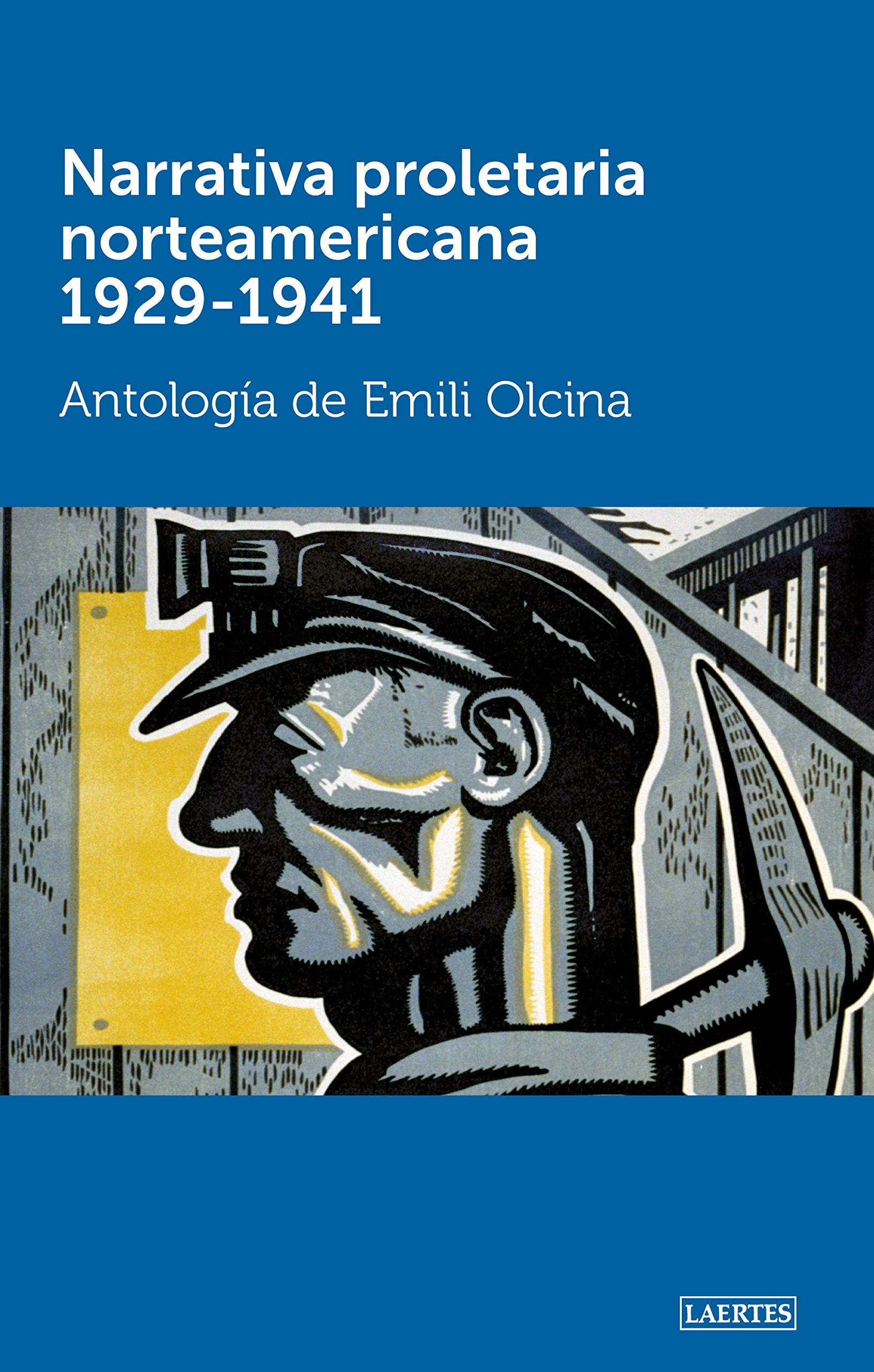 Narrativa proletaria norteamericana 1929-1941. Antologia