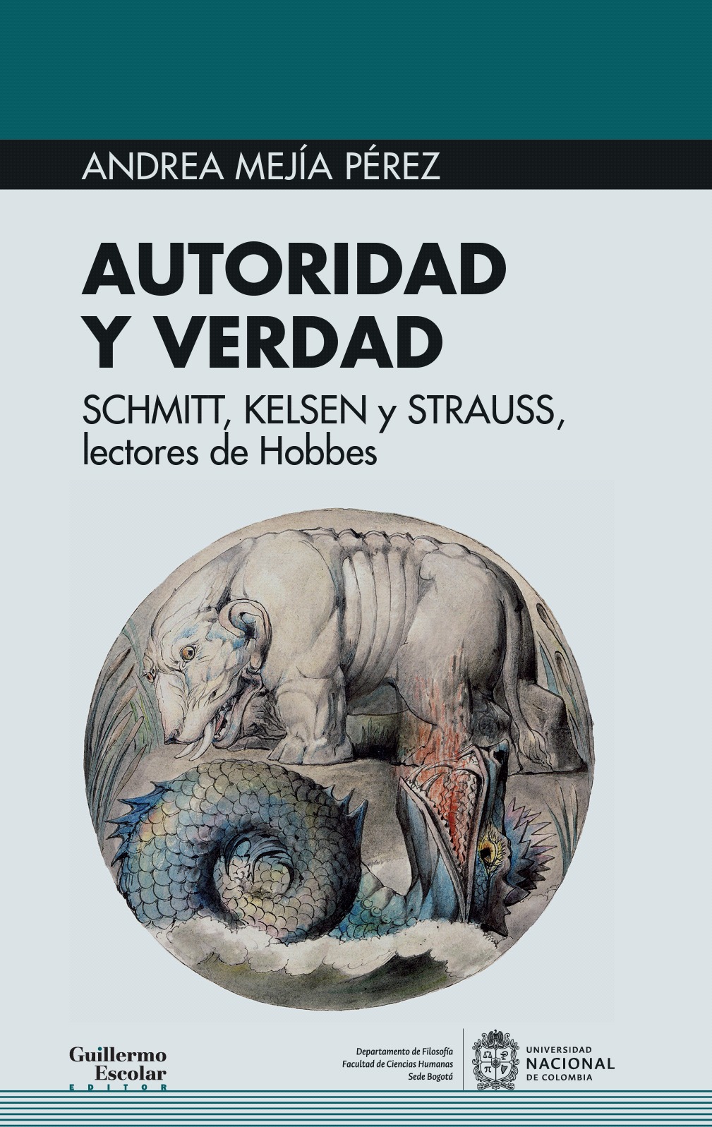 Autoridad y verdad: Schmitt, Kelsen y Strauss, lectores de Hobbes