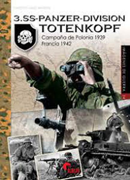 3.SS-Panzer-division Totenkopf. Frente polaco 1944 - Austria 1945