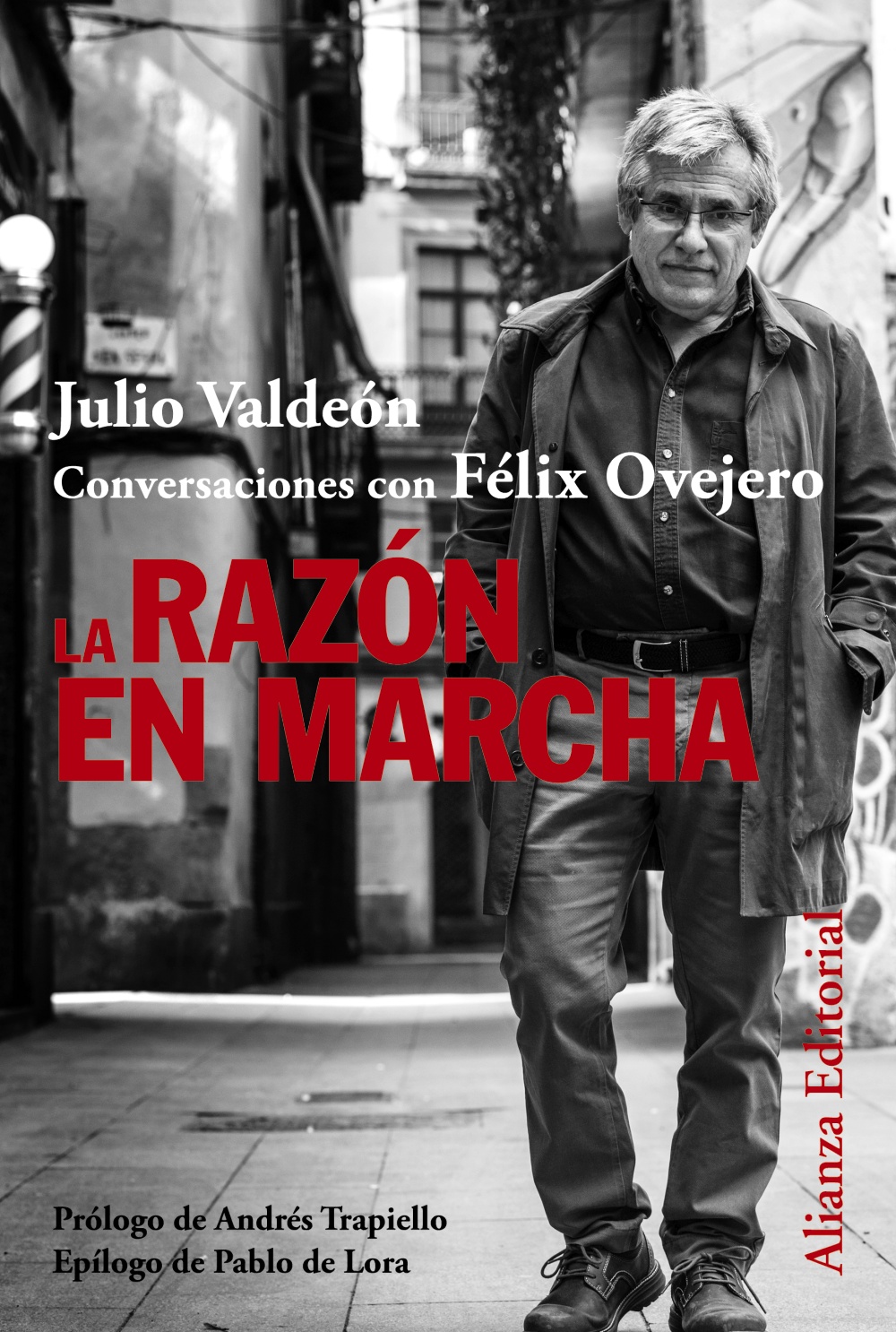 La razón en marcha. Conversaciones con Félix Ovejero