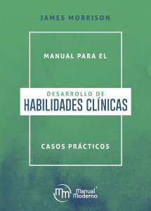 MANUAL PARA EL DESARROLLO DE HABILIDADES CLINICAS CASOS PRA