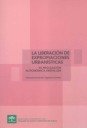 La liberación de expropiaciones urbanísticas