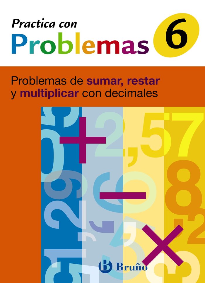 6 Practica problemas de sumar, restar y multiplicar con decimales