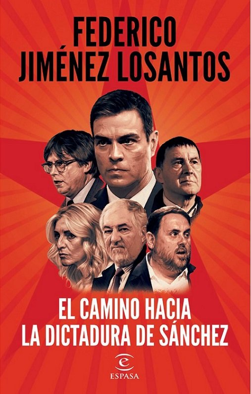 El camino hacia la dictadura de Sánchez