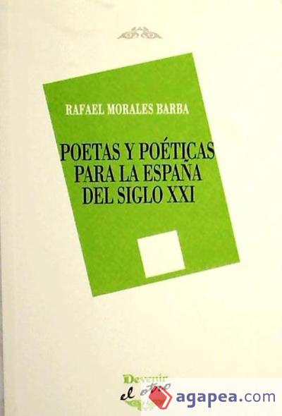 Poéticas y poetas para la España del siglo XXI