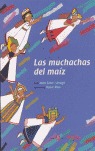 Las muchachas del maíz