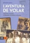 L'aventura de volar. Mari Pepa Colomer, la primera aviadora catalana